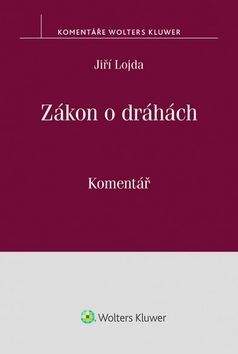 Zákon o dráhách - Jiří Lojda