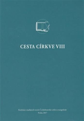 Cesta církve VIII - Keřkovský Pavel, Morée Petr,