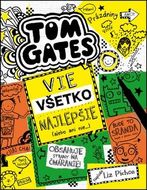 Tom Gates vie všetko najlepšie (alebo ani nie) - Liz Pichon