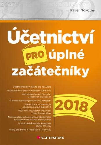 Účetnictví pro úplné začátečníky 2018 - Novotný Pavel
