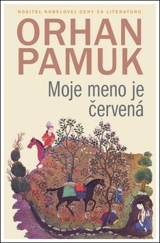 Moje meno je Červená - Orhan Pamuk