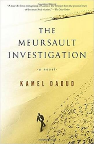 The Meursault Investigation - Daoud Kamel