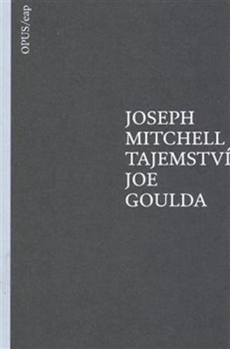 Tajemství Joe Goulda - Mitchell Joseph