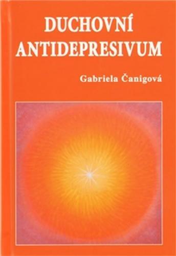 Duchovní antidepresivum - Čanigová Gabriela