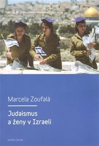 Judaismus a ženy v Izraeli - Zoufalá Marcela