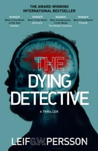 The Dying Detective - Persson Leif G.W.