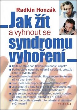 Jak žít a vyhnout se syndromu vyhoření - Radkin Honzák