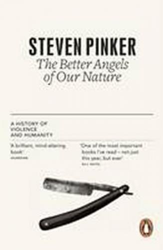 The Better Angels of Our Nature - Pinker Steven