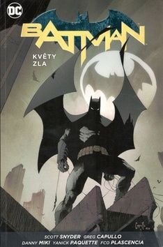 Batman Květy zla - Scott Snyder, James Tynion