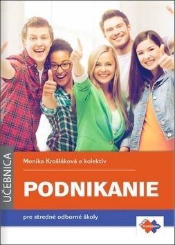 Podnikanie pre stredné odborné školy - Monika Krošláková