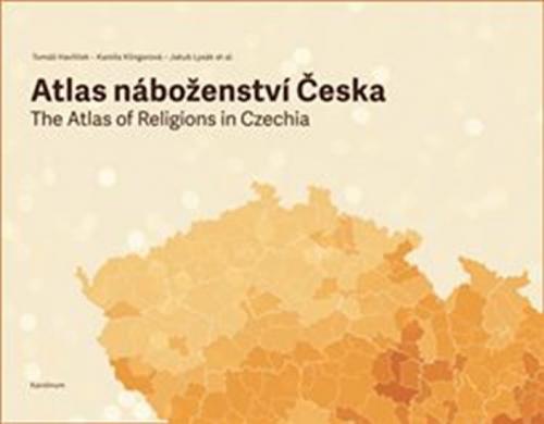 Atlas náboženství Česka - Havlíček Tomáš