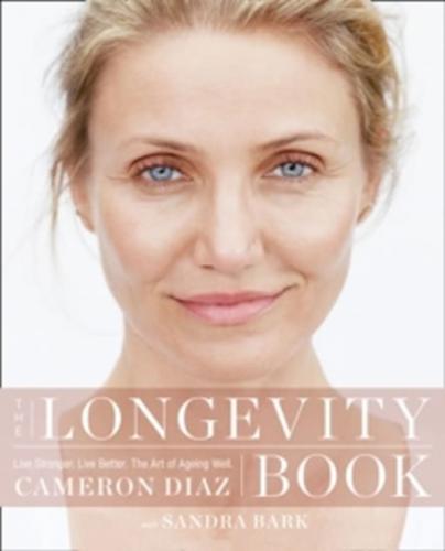 The Longevity Book - Diaz Cameron, Bark Sandra,