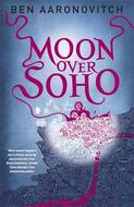 Moon Over Soho - Aaronovitch Ben