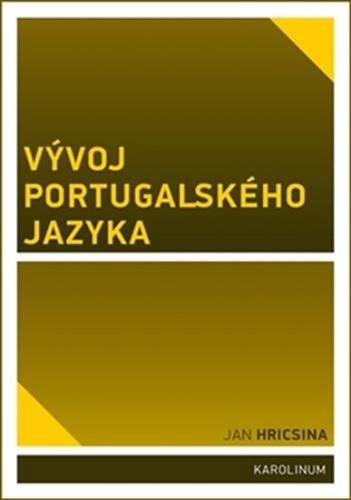 Vývoj portugalského jazyka - Hricsina Jan