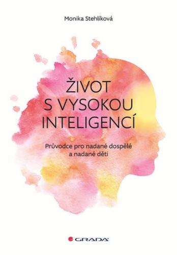 E-kniha: Život s vysokou inteligencí od Stehlíková Monika