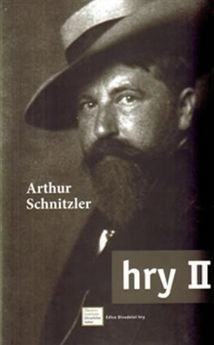 Hry II. - Schnitzler Arthur