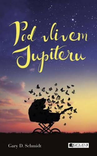Schmidt Gary D.: Pod vlivem Jupiteru