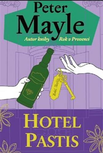 Hotel Pastis - Mayle Peter