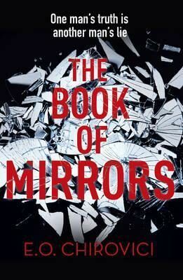 The Book of Mirrors - Chirovici, E. O.