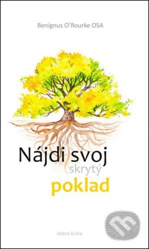 Nájdi svoj skrytý poklad - Benignus O'Rourke