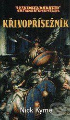 Křivopřísežník - Kyme Nick