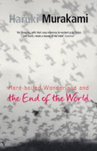 Murakami Haruki: Hard-boiled Wonderland and the End of the World