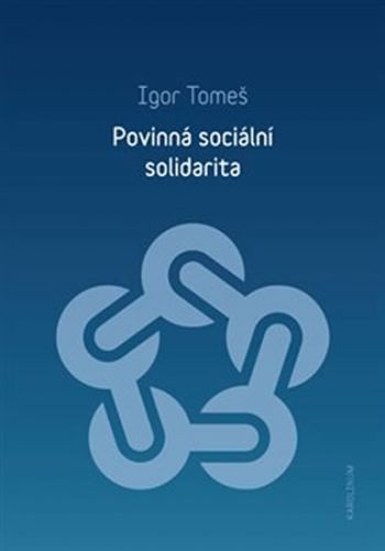 Povinná sociální solidarita - Tomeš Igor