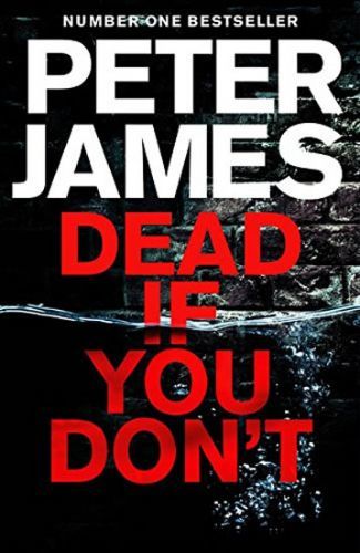 Dead If You Don't - James Peter