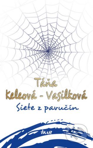Siete z pavučín - Táňa Keleová-Vasilková