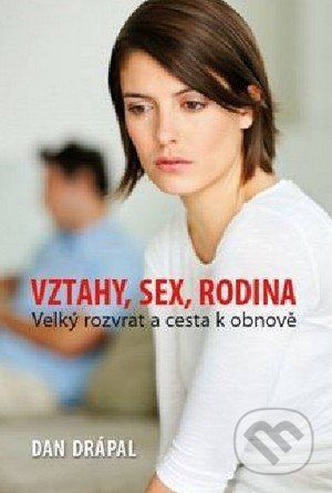 Drápal Dan Vztahy, sex rodina