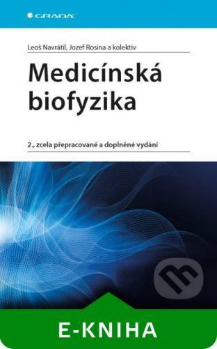 Leoš Navrátil, Jozef Rosina a kolektiv Medicínská biofyzika