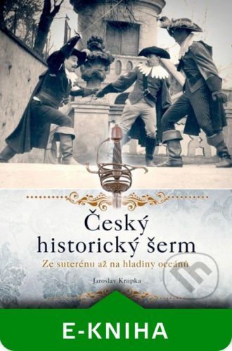 Český historický šerm - Jaroslav Krupka