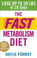 Fast Metabolism Diet - Lose Up to 20 Pounds in 28 Days: Eat More Food & Lose More Weight (Pomroy Haylie)(Paperback)