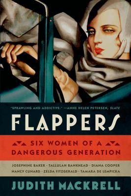 Flappers - Six Women of a Dangerous Generation (Mackrell Judith)(Paperback)