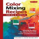 Color Mixing Recipes - Mixing Recipes for More Than 450 Colour Combinations (Powell William F.)(Paperback)