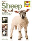 Sheep Manual - The Complete Step-by-Step Guide to Caring for Your Flock (Shankland Liz)(Pevná vazba)