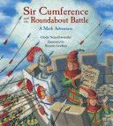 Sir Cumference and the Roundabout Battle (Neuschwander Cindy)(Pevná vazba)