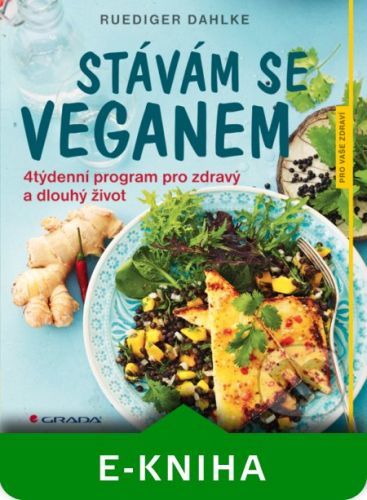 E-kniha: Stávám se veganem od Dahlke Ruediger