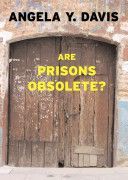 Are Prisons Obsolete? (Davis Angela)(Paperback)