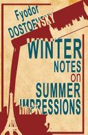 Winter Notes on Summer Impressions (Dostoevsky Fyodor)(Paperback)