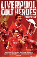 Liverpool FC Cult Heroes (Moynihan Leo)(Paperback)