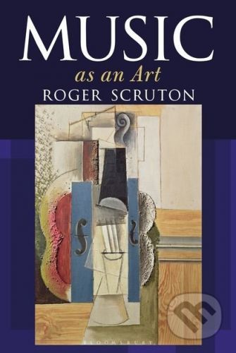 Music as an Art (Scruton Roger)(Pevná vazba)