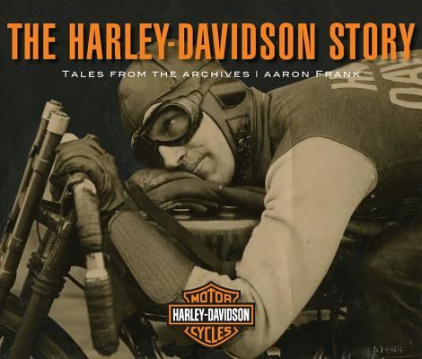 Harley-Davidson Story - Tales from the Archives (Frank Aaron)(Pevná vazba)