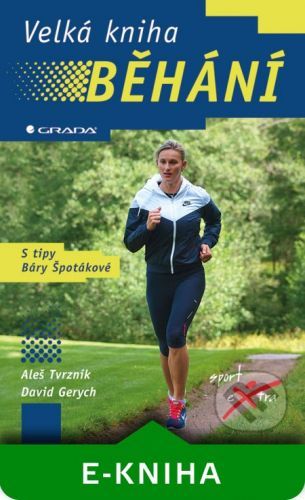TVRZNÍK ALEŠ, GERYCH DAVID Velká kniha běhání