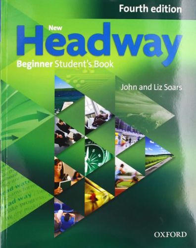 New Headway 4th edition Beginner Student's book (without iTutor DVD-ROM)