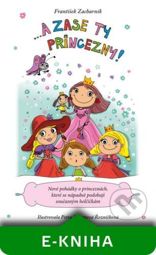 A zase ty princezny! - František Zacharník