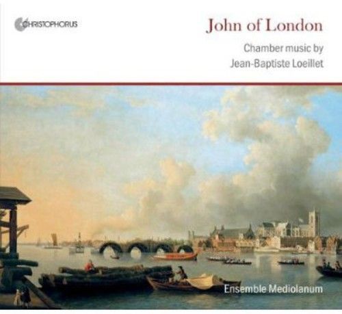 John of London: Chamber Music By Jean-Baptiste Loeillet (CD / Album)