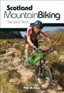 Scotland Mountain Biking - The Wild Trails (McKane Phil)(Paperback)