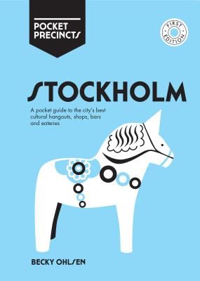Stockholm Pocket Precincts - A Pocket Guide to the City's Best Cultural Hangouts, Shops, Bars and Eateries (Ohlsen Becky)(Paperback / softback)