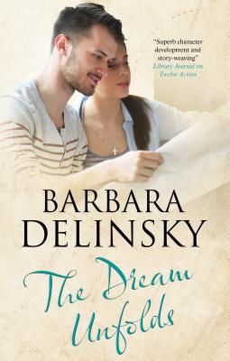 Dream Unfolds (Delinsky Barbara)(Pevná vazba)